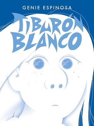 Tiburón blanco | 9788412572827 | Espinosa, Genie | Librería online de Figueres / Empordà