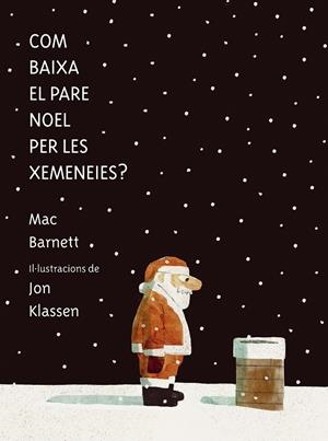 Com baixa el Pare Noel per les xemeneies? | 9788419607546 | Barnett, Mac | Llibreria online de Figueres i Empordà