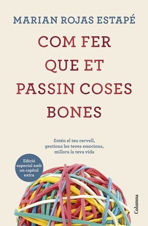 Com fer que et passin coses bones (Edició especial) | 9788466431200 | Rojas Estapé, Marian | Librería online de Figueres / Empordà