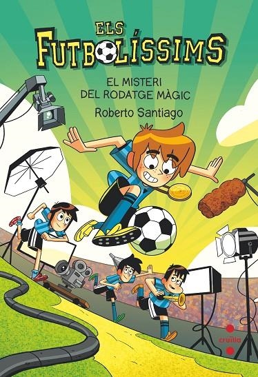 Els Futbolíssims #24. EL MISTERI DEL RODATGE MAGIC | 9788466156394 | Santiago, Roberto | Llibreria online de Figueres i Empordà
