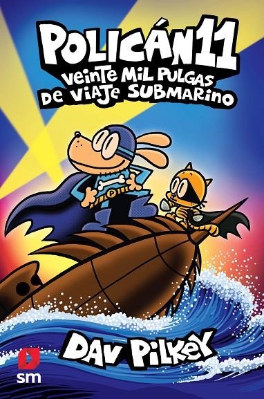 Policán #11. VEINTE MIL PULGAS DE VIAJE SUBMARINO | 9788411209786 | Pilkey, Dav | Llibreria online de Figueres i Empordà