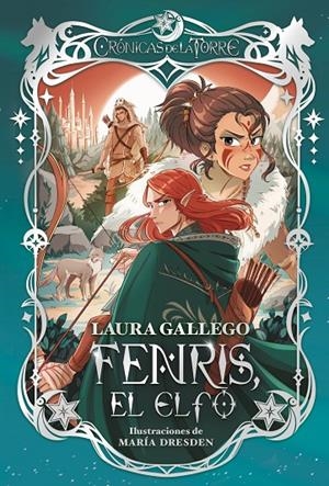 Crónicas de la Torre #04. FENRIS, EL ELFO | 9788419099921 | Gallego, Laura | Llibreria online de Figueres i Empordà
