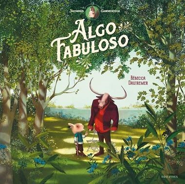 Jacominus Gainsborough. Algo fabuloso | 9788414037430 | Dautremer, Rébecca | Librería online de Figueres / Empordà