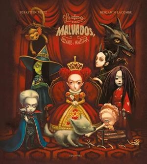 La infancia de los malvados, villanos y maléficos | 9788414055410 | Perez, Sébastien | Librería online de Figueres / Empordà