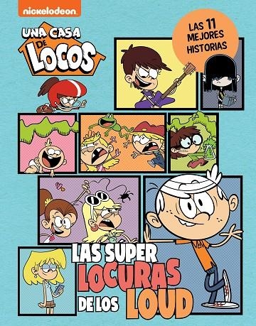 Una casa de locos. Cómic - Las superlocuras de los Loud. Las 11 mejores historia | 9788448867225 | Nickelodeon | Librería online de Figueres / Empordà