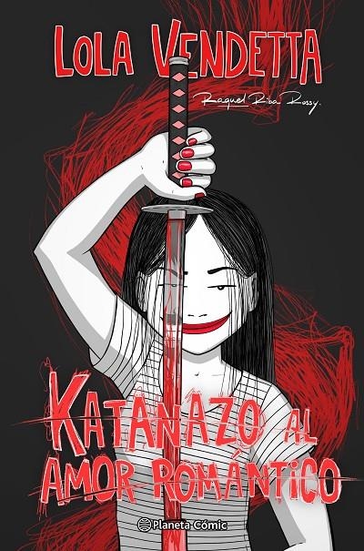 Lola Vendetta. Katanazo al amor romántico | 9788411403719 | Riba Rossy, Raquel | Llibreria online de Figueres i Empordà
