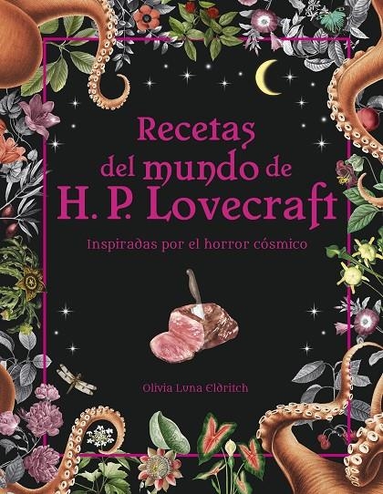 Recetas del mundo de H.P. Lovecraft | 9788445015698 | Eldritch, Olivia Luna | Llibreria online de Figueres i Empordà