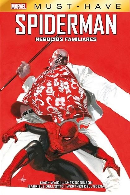 MARVEL MUST-HAVE SPIDERMAN NEGOCIOS FAMILIARES | 9788411505826 | JAMES ROBINSON - GABRIELLE DELL’OTTO - WERTHER DELL’EDERA - MARK WAID | Llibreria online de Figueres i Empordà