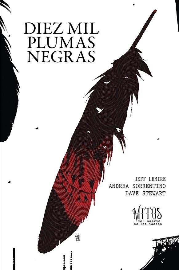 Diez mil plumas negras. (Mitos del huerto de los huesos #02) | 9788419670267 | Lemire, Jeff/Sorrentino, Andrea | Llibreria online de Figueres i Empordà
