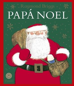 Papá Noel | 9788419654618 | Briggs, Raymond | Llibreria online de Figueres i Empordà