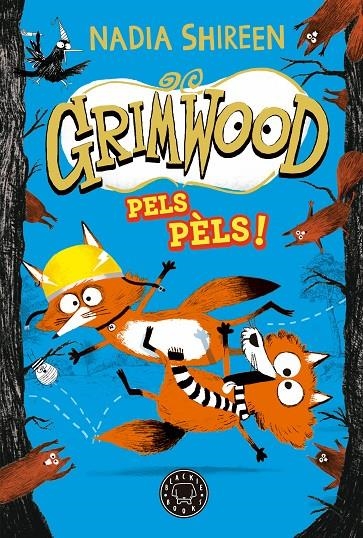 Grimwood #02. Pels pèls! | 9788419654564 | Shireen, Nadia | Llibreria online de Figueres i Empordà
