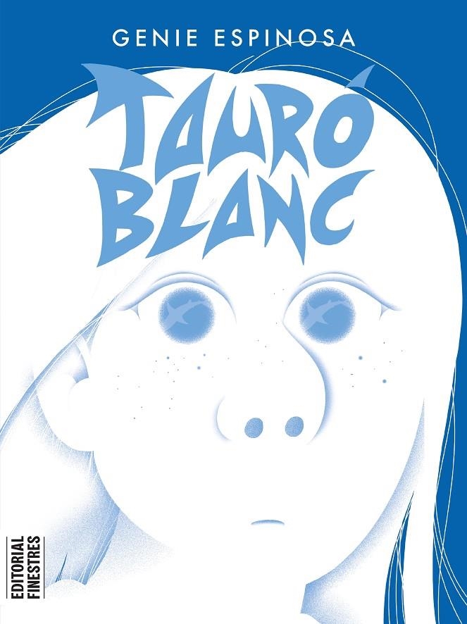 Tauró Blanc | 9788419523105 | Espinosa, Genie | Llibreria online de Figueres i Empordà