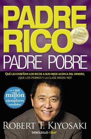 Padre Rico, padre Pobre | 9788466332125 | Kiyosaki, Robert T. | Llibreria online de Figueres i Empordà