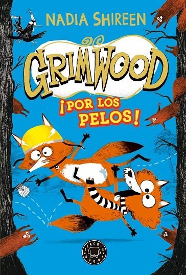Grimwood #02. ¡Por los pelos! | 9788419654557 | Shireen, Nadia | Llibreria online de Figueres i Empordà