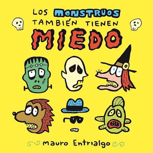 LOS MONSTRUOS TAMBIEN TIENEN MIEDO | 9788419790248 | Entrialgo, Mauro | Llibreria online de Figueres i Empordà