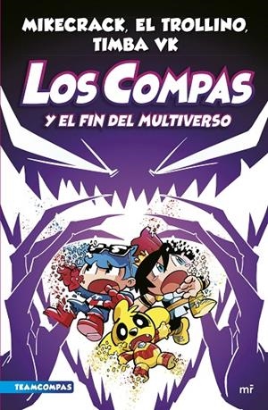 Compas #10. Los Compas y el fin del Multiverso | 9788427051454 | Mikecrack, El Trollino y Timba Vk | Librería online de Figueres / Empordà