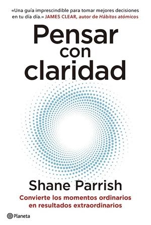 Pensar con claridad | 9788408277644 | Parrish, Shane | Llibreria online de Figueres i Empordà