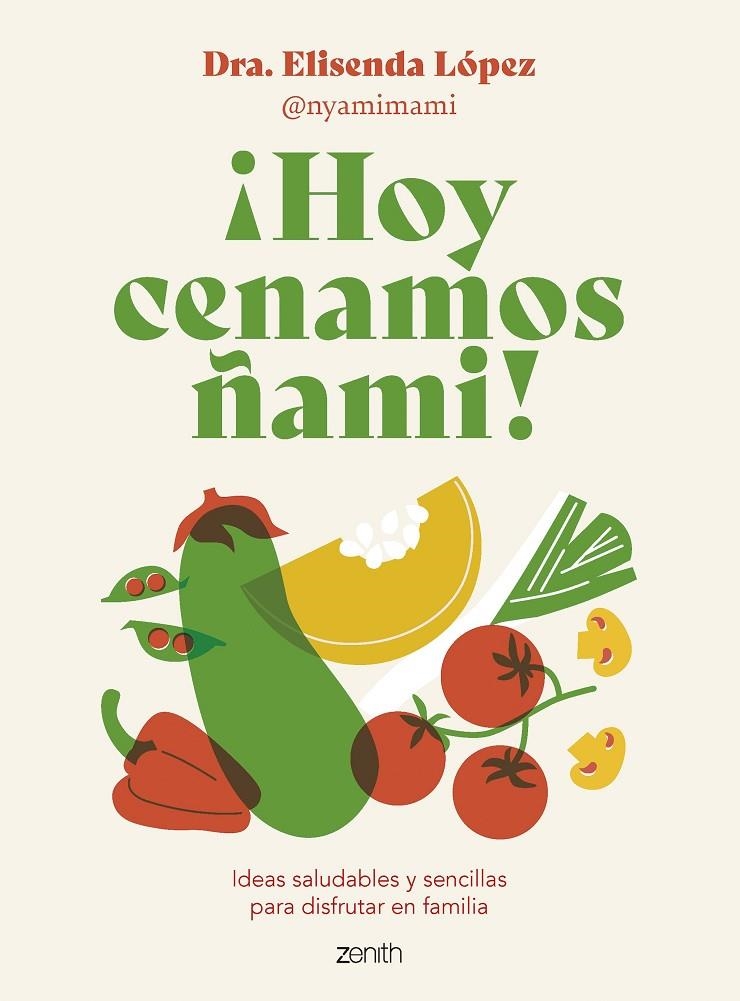 ¡Hoy cenamos ñami! | 9788408278092 | Elisenda López @nyamimami | Librería online de Figueres / Empordà