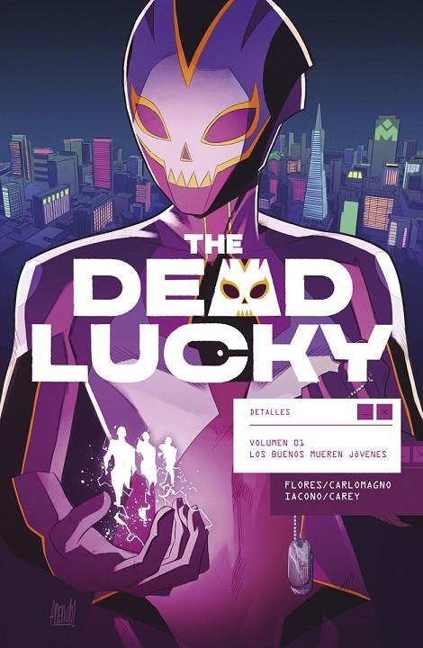 THE DEAD LUCKY #01. LOS BUENOS MUEREN JOVENES | 9788467964547 | Flores, Melissa/Carlomagno, French/Iacono, Mattia | Llibreria online de Figueres i Empordà