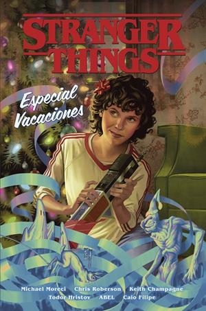 STRANGER THINGS: ESPECIAL VACACIONES | 9788467964561 | Moreci, Michael/Roberson, Chris/Champagne, Keith/Hristoz, Todor/Abel/Filipe, Caio | Librería online de Figueres / Empordà