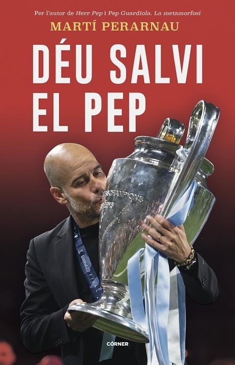 Déu salvi el Pep | 9788412637748 | Perarnau, Martí | Llibreria online de Figueres i Empordà