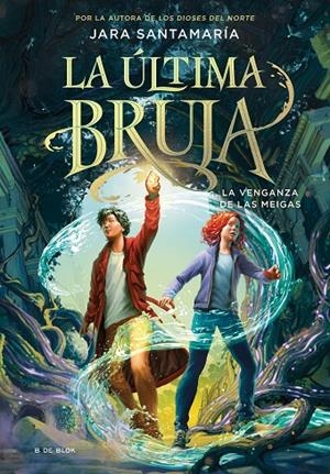 La última bruja #02. La venganza de las meigas | 9788419522207 | Santamaría, Jara | Llibreria online de Figueres i Empordà