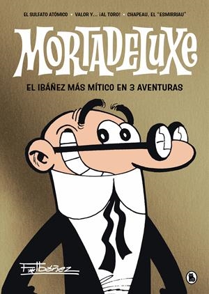 Mortadeluxe | 9788402429353 | Ibáñez, Francisco | Llibreria online de Figueres i Empordà