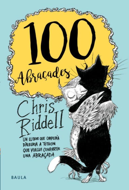 100 Abraçades | 9788447935475 | Ridell, Chris | Librería online de Figueres / Empordà