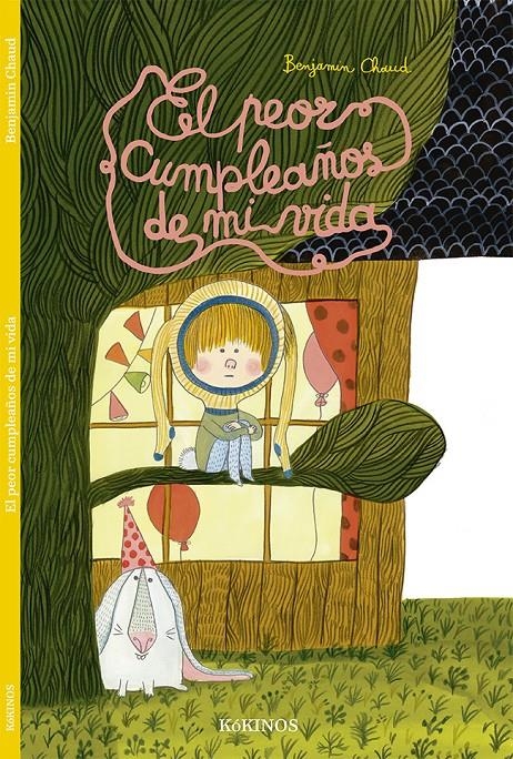El peor cumpleaños de mi vida | 9788416126675 | Chaud, Benjamin | Librería online de Figueres / Empordà
