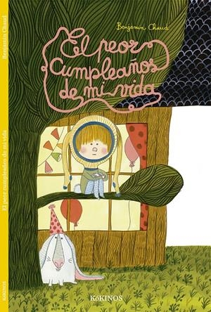 El peor cumpleaños de mi vida | 9788416126675 | Chaud, Benjamin | Librería online de Figueres / Empordà