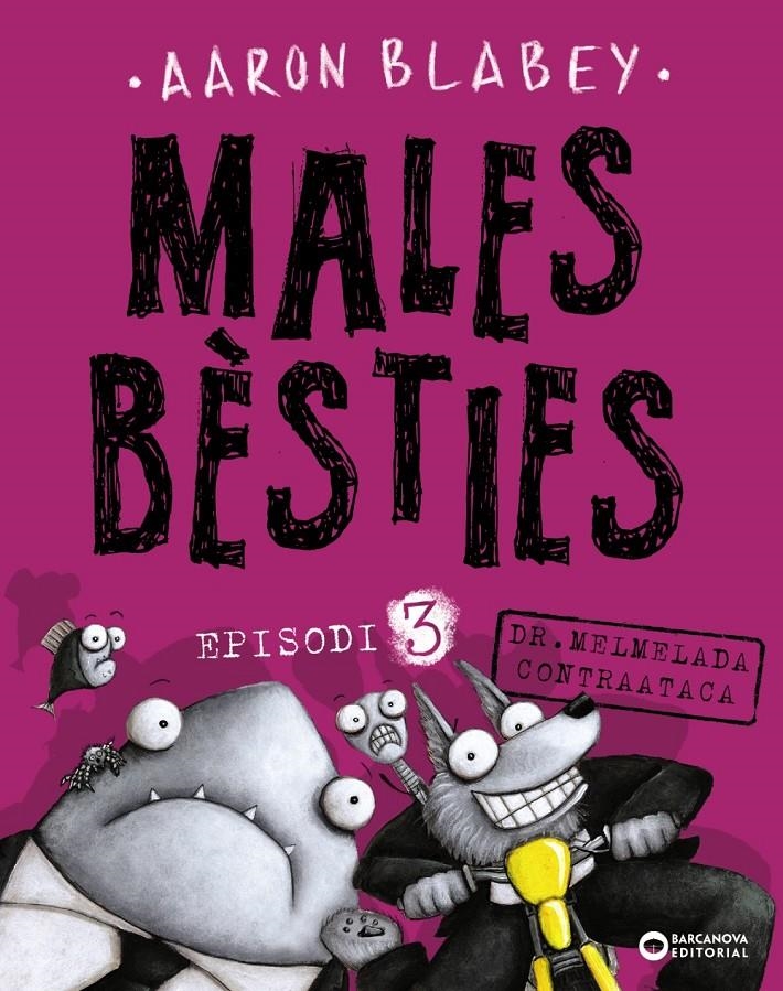 Males bèsties. Episodi 3 | 9788448942137 | Blabey, Aaron | Llibreria online de Figueres i Empordà