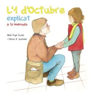 L'1 d'octubre explicat a la menuda | 9788494748448 | Pujol Cruells, Adrià | Llibreria online de Figueres i Empordà