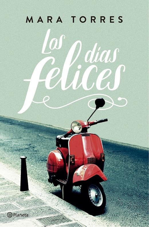 Los días felices | 9788408176848 | Torres, Mara | Llibreria online de Figueres i Empordà