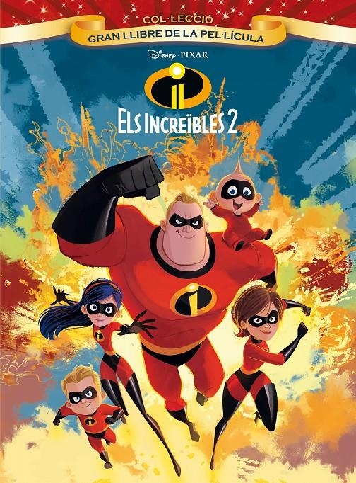 Els Increïbles 2. Gran llibre de la pel·lícula | 9788491375579 | Disney | Llibreria online de Figueres i Empordà