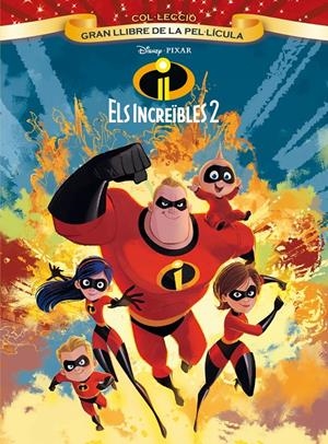 Els Increïbles 2. Gran llibre de la pel·lícula | 9788491375579 | Disney | Llibreria online de Figueres i Empordà