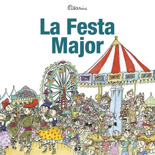 La Festa Major | 9788429775976 | Bayés, Pilarín | Llibreria online de Figueres i Empordà