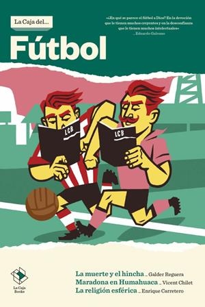 LA CAJA DEL FUTBOL | 9788417496043 | Reguera, Galder/Chilet Torrent, Vicent/Carretero Pasín, Ángel Enrique | Llibreria online de Figueres i Empordà