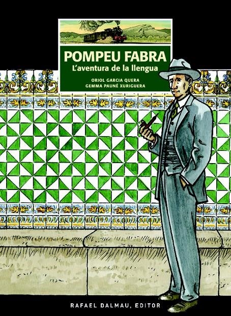 Pompeu Fabra. L'aventura de la llengua (Traç del Temps #03) | 9788423208326 | Garcia Quera, Oriol / Pauné Xuriguera, Gemma | Librería online de Figueres / Empordà