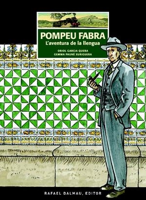 Pompeu Fabra. L'aventura de la llengua (Traç del Temps #03) | 9788423208326 | Garcia Quera, Oriol / Pauné Xuriguera, Gemma | Llibreria online de Figueres i Empordà