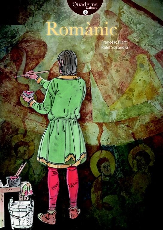 ROMÀNIC (Quaderns Dalmau #06) | 9788423208371 | Riart i Jou, Francesc/Sospedra i Roca, Rafel | Librería online de Figueres / Empordà