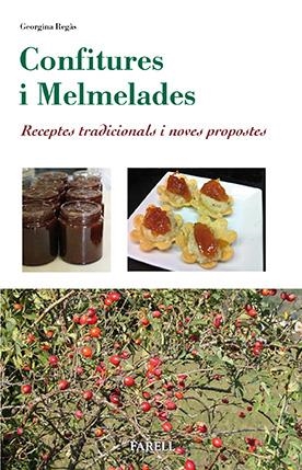 Confitures i Melmelades. Receptes tradicionals i noves propostes | 9788492811786 | Regàs, Georgina | Librería online de Figueres / Empordà