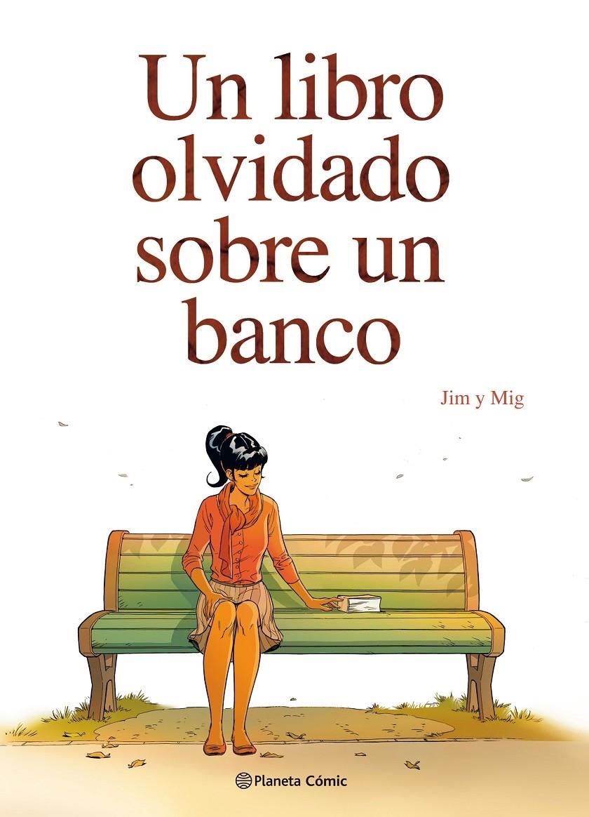 Un libro olvidado sobre un banco | 9788491468882 | Jim / Mig | Librería online de Figueres / Empordà