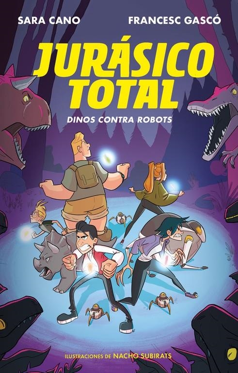 Dinos contra robots (Serie Jurásico Total #02) | 9788420487328 | Cano, Sara/Gascó, Francesc | Llibreria online de Figueres i Empordà