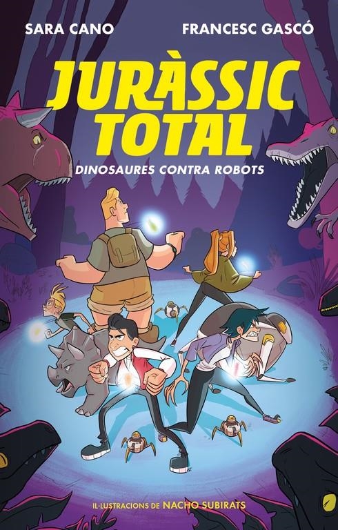 Dinosaures contra robots (Juràssic Total #02) | 9788420487762 | Cano, Sara/Gascó, Francesc | Llibreria online de Figueres i Empordà