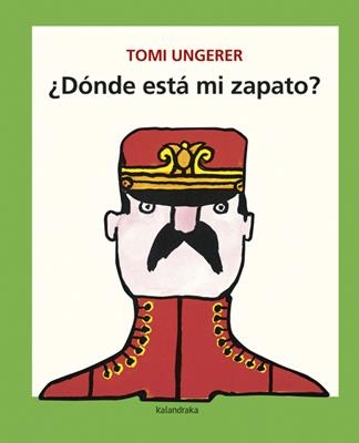 ¿Dónde está mi zapato? | 9788492608591 | Ungerer, Tomi | Llibreria online de Figueres i Empordà