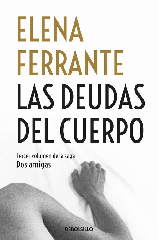 Las deudas del cuerpo (Dos amigas #03) | 9788466344371 | Ferrante, Elena | Llibreria online de Figueres i Empordà