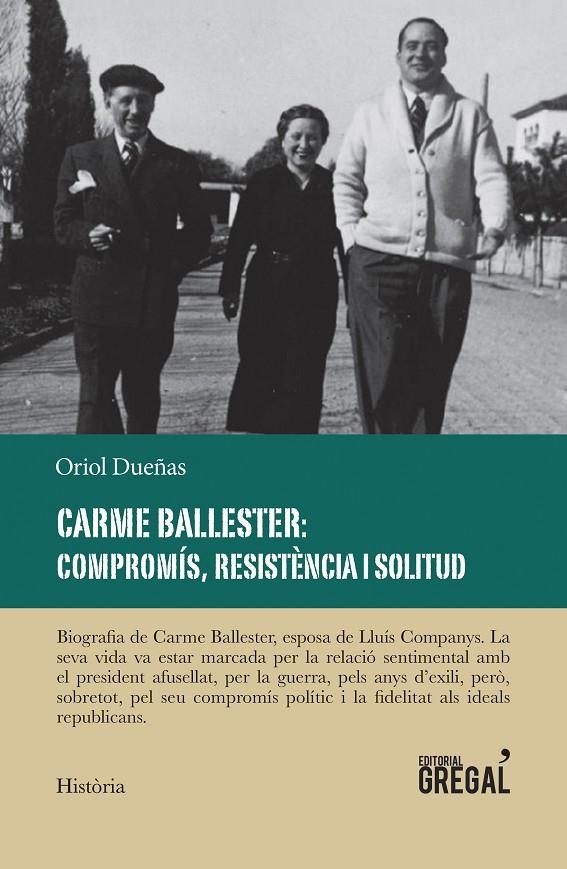 Carme Ballester: Compromís, resistència i solitud (esposa de Lluís Companys) | 9788417082727 | Dueñas, Oriol | Llibreria online de Figueres i Empordà