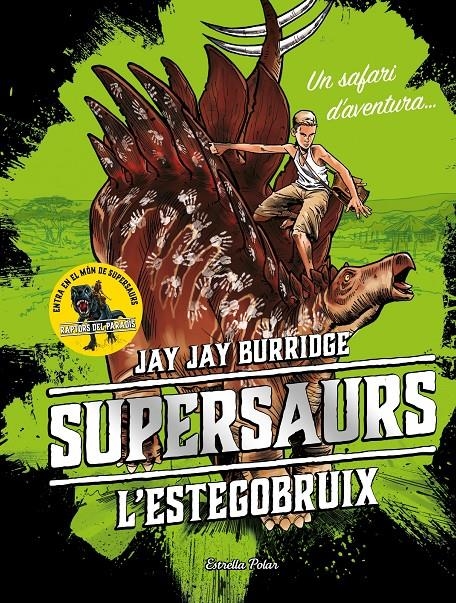 L'estegobruix (Supersaurs #02) | 9788491375548 | Burridge, Jay | Llibreria online de Figueres i Empordà