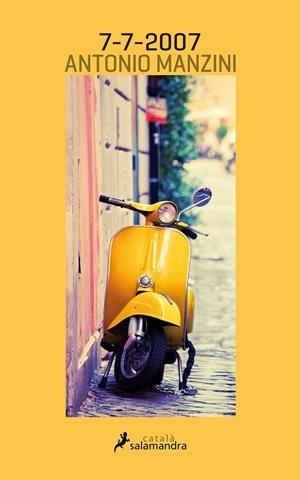 7-7-2007 (CAT) | 9788416310265 | Manzini, Antonio | Llibreria online de Figueres i Empordà
