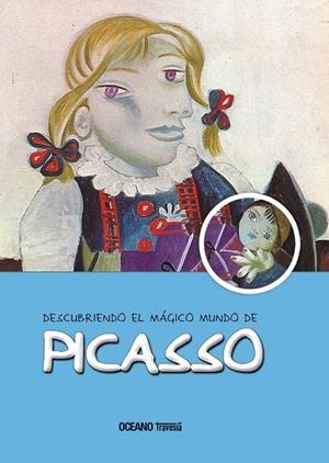 PICASSO, DESCUBRIENDO EL MAGICO MUNDO DE... | 9786074004090 | Jordà, Maria J. | Librería online de Figueres / Empordà